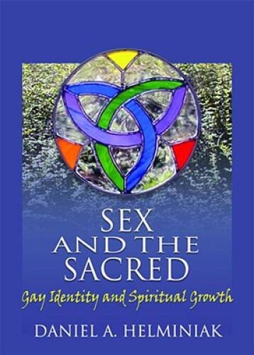 Sex and the Sacred: Gay Identity and Spiritual Growth – Paperback – VERY GOOD