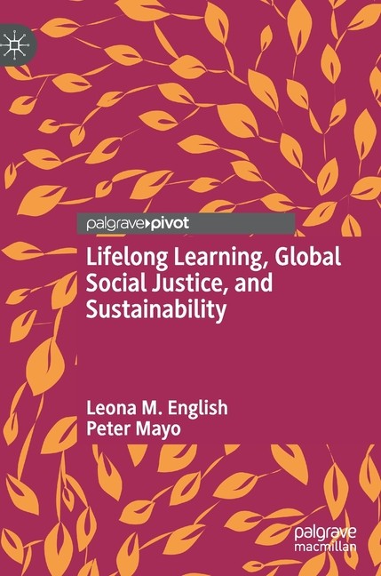 Lifelong Learning, Global Social Justice, And Sustainability