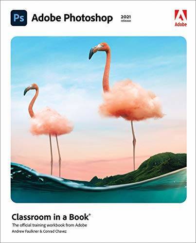 Adobe Photoshop Classroom in a Book (2021 release) – Paperback – GOOD