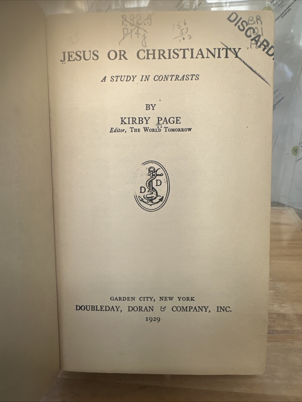 1929 Hardcover – Jesus or Christianity: A Study in Contrasts by Kirby Page