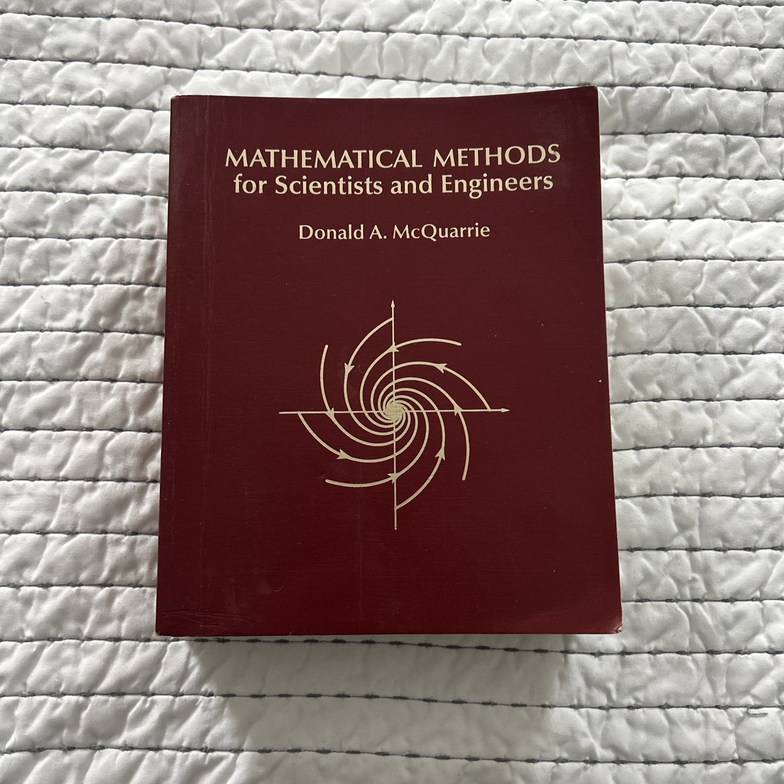 Mathematical Methods for Scientists and Engineers by McQuarrie