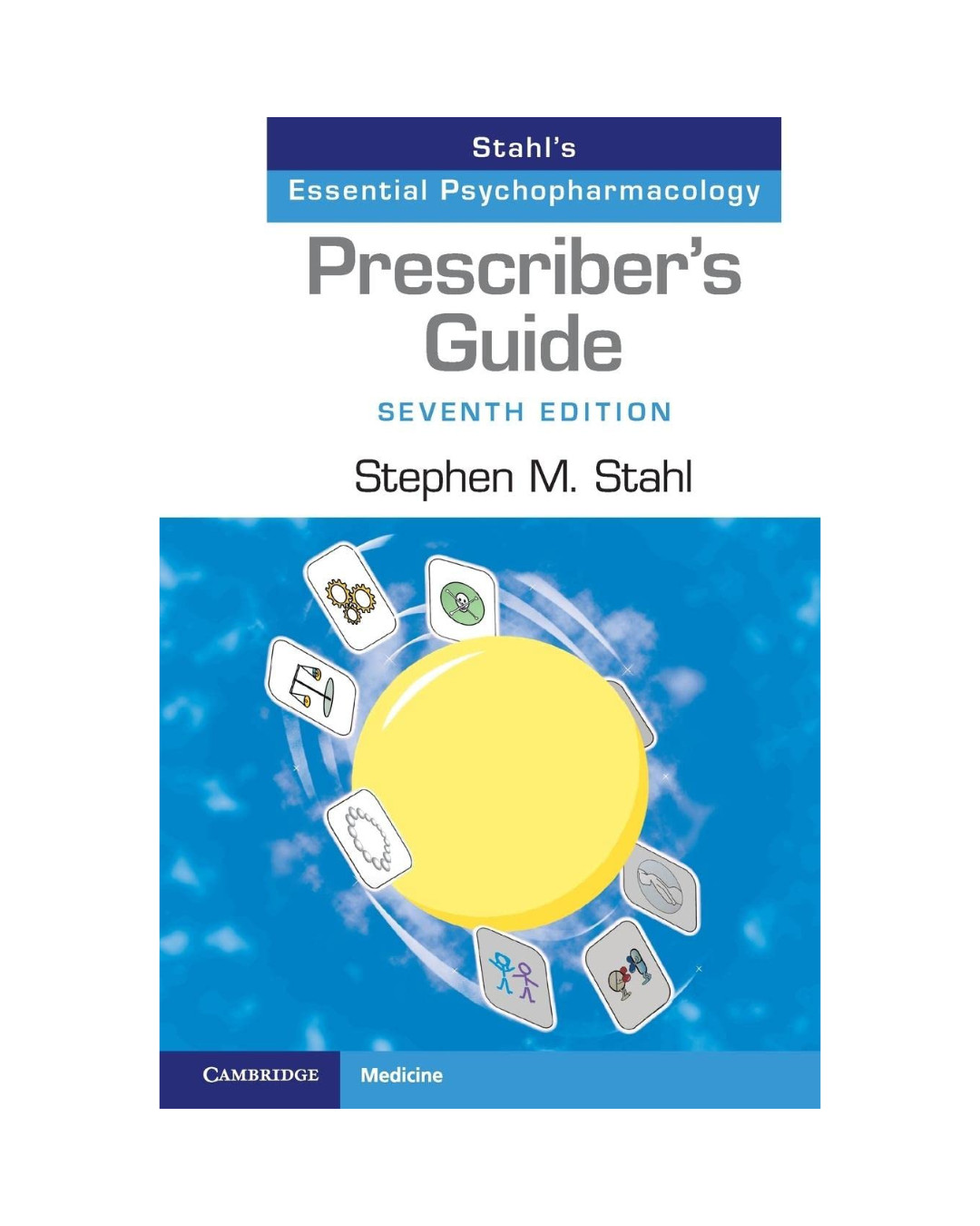Prescriber’s Guide: Stahl’s Essential Psychopharmacology 7th Edition – fast ship