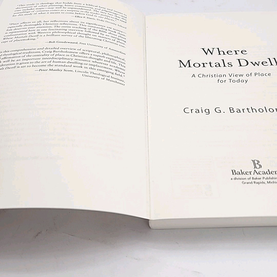 Where Mortals Dwell by Craig G. Bartholomew First Edition Paperback 2011 Book
