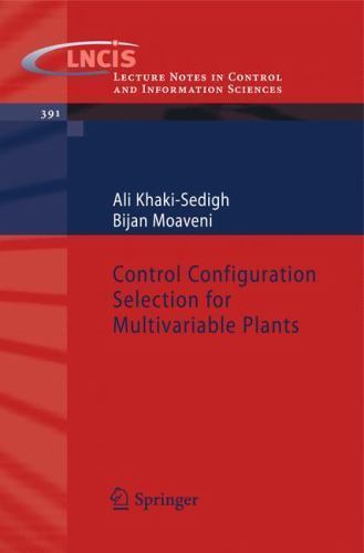Control Configuration Selection for Multivariable Plants, Paperback by Khaki-…