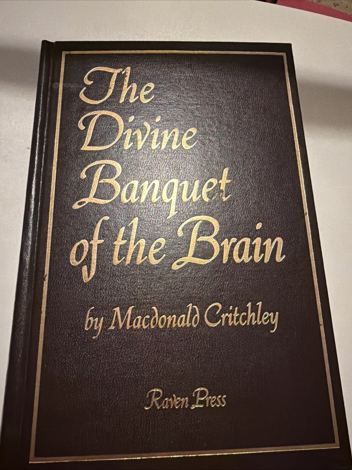 The Divine Banquet of the Brain by Critchley, MacDonald