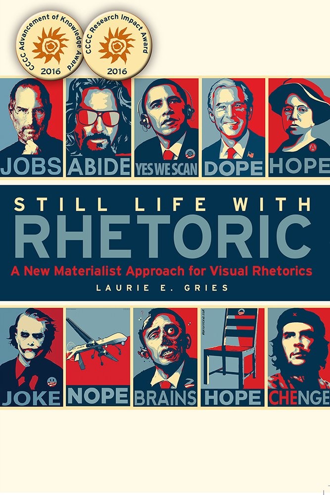 Still Life with Rhetoric: A New Materialist Approach for Visual Rhetorics