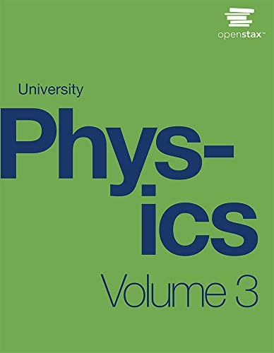 University Physics Volume 3, William Moebs PhD