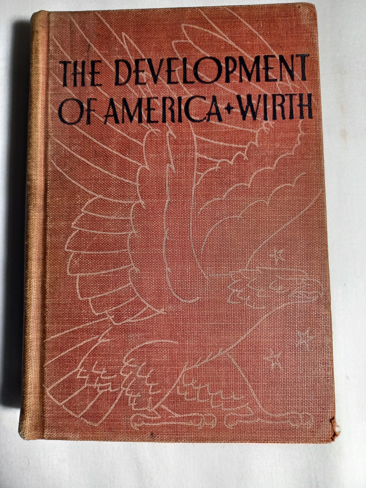 Vintage 1941 The Development Of America Fremont P Wirth HC Textbook History Book