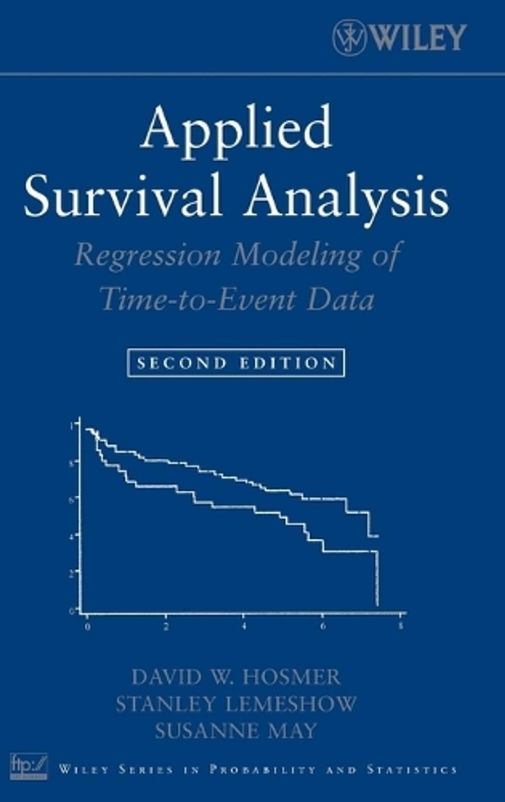 Applied Survival Analysis: Regression Modeling of Time-to-Event Data by Stanley