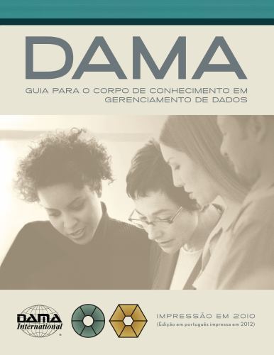 The Dama Guide to the Data Management Body, Paperback by Dama International (…