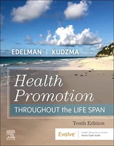 HEALTH PROMOTION THROUGHOUT THE LIFE SPAN BY Carole Lium Edelman Msn Gcns-bc Cmc
