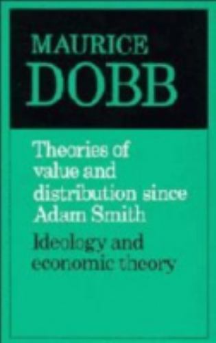 Theories of Value and Distribution since Adam Smith: Ideology and Economic T…
