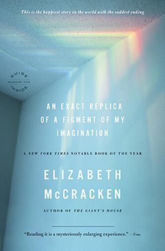 An Exact Replica of a Figment of My Imagination by McCracken, Elizabeth