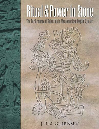 Ritual and Power in Stone: The Performance of Rulership in Mesoamerican…