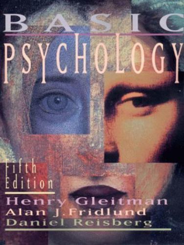 Basic Psychology by Henry Gleitman; Alan J. Fridlund; Daniel Reisberg