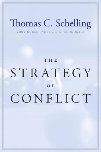 The Strategy of Conflict: With a New …, Schelling, Tc