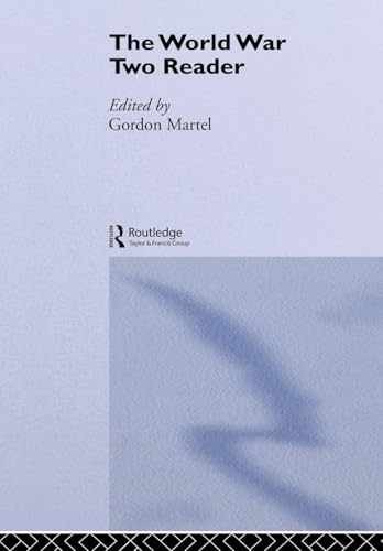 The World War Two Reader (Routledge – Paperback, by Martel Gordon – Very Good