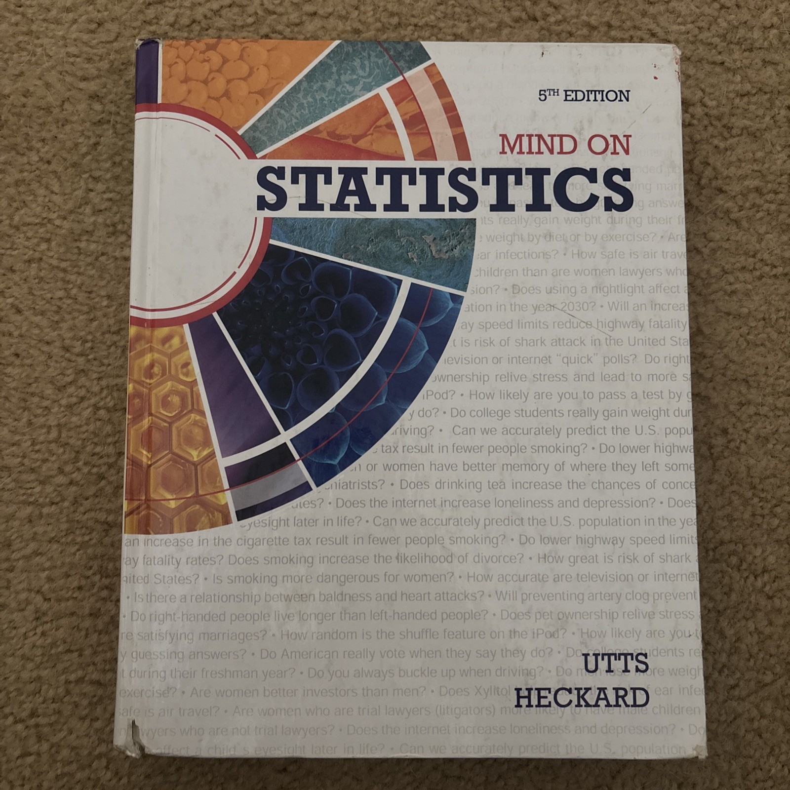Mind on Statistics by Jessica M. Utts and Robert F. Heckard (2014, Hardcover)