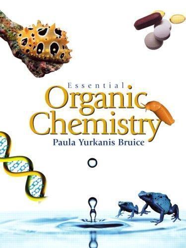Essential Organic Chemistry – hardcover, Paula Yurkanis Bruice, 9780131498587