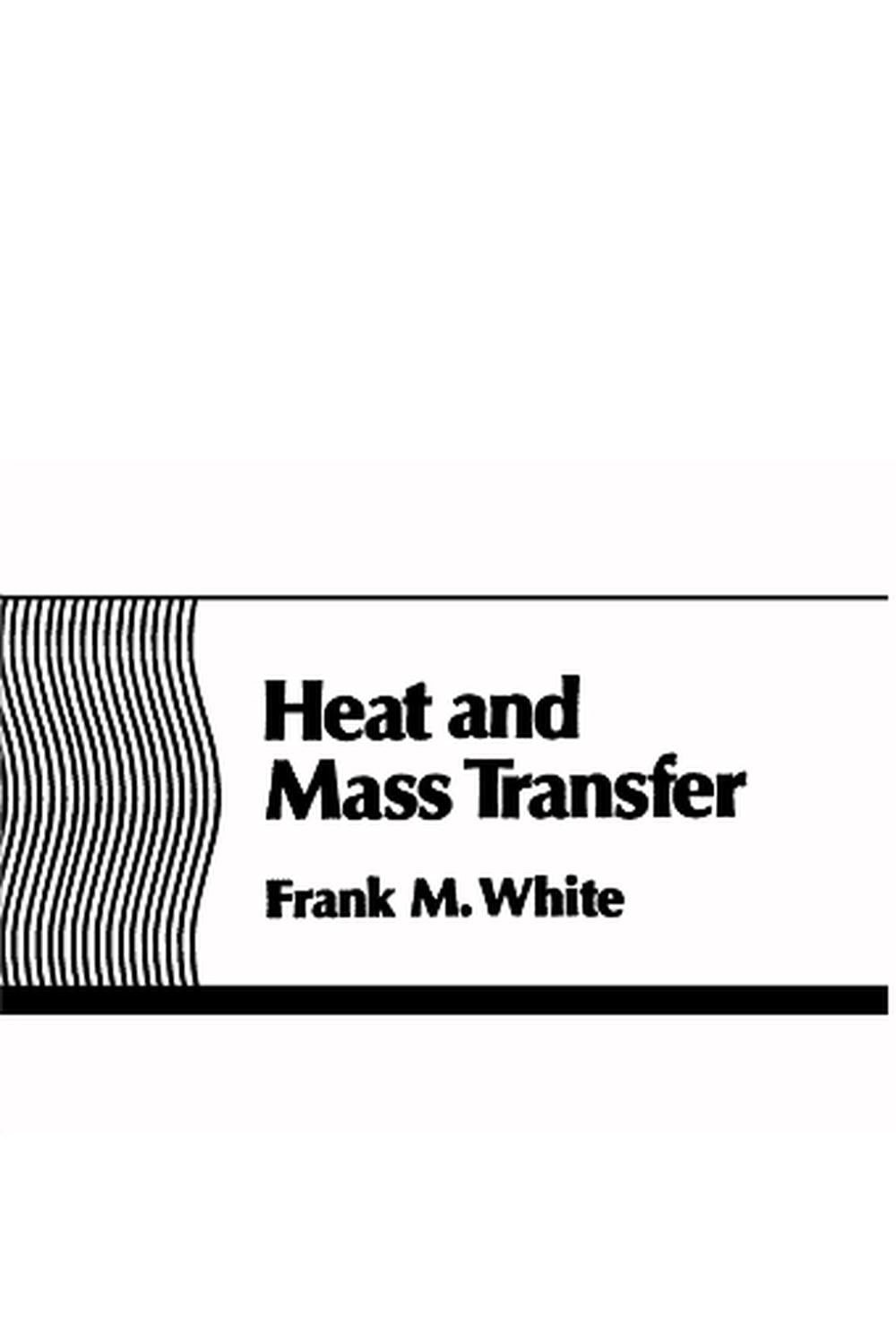 Heat and Mass Transfer by Frank White (English) Paperback Book