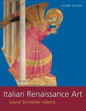 Italian Renaissance Art – Paperback, by Adams Laurie Schneider – Good