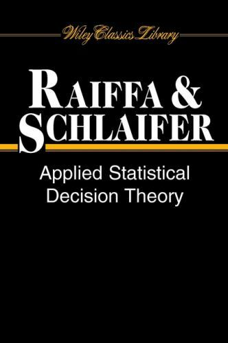 Wiley Classics Library: Applied Statistical Decision Theory by Robert…