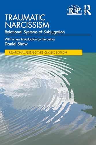 Traumatic Narcissism (Relational – Paperback, by Shaw Daniel – Very Good