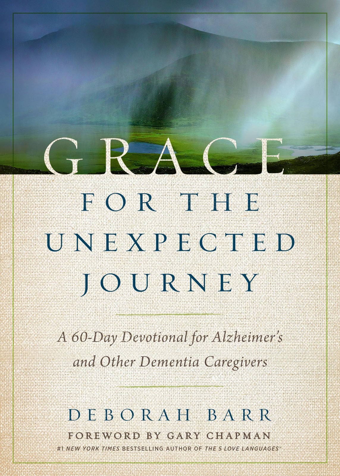 Grace for the Unexpected Journey: A 60-Day Devotional for Alzheimer’s and Ot…