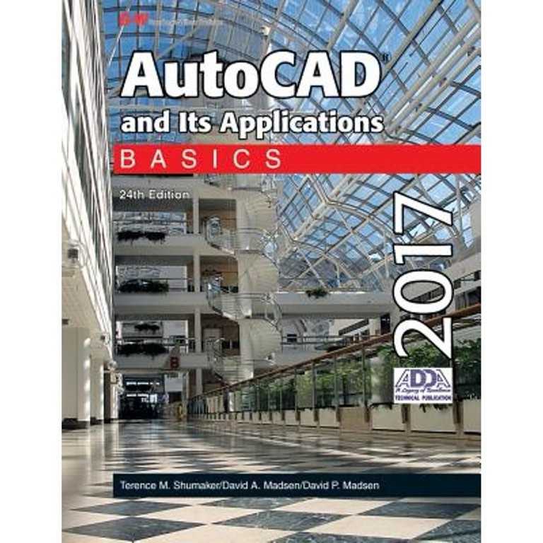Goodheart-Willcox AutoCAD and Its Applications: Basics 2017 24th Ed Paperback