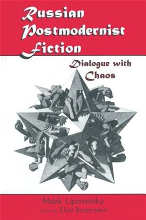 Russian Postmodernist Fiction : Dialogue With Chaos, Hardcover by Lipovetsky,…