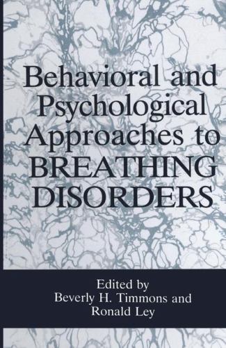 Behavioral and Psychological Approaches to Breathing Disorders by R Ley -*NEW!