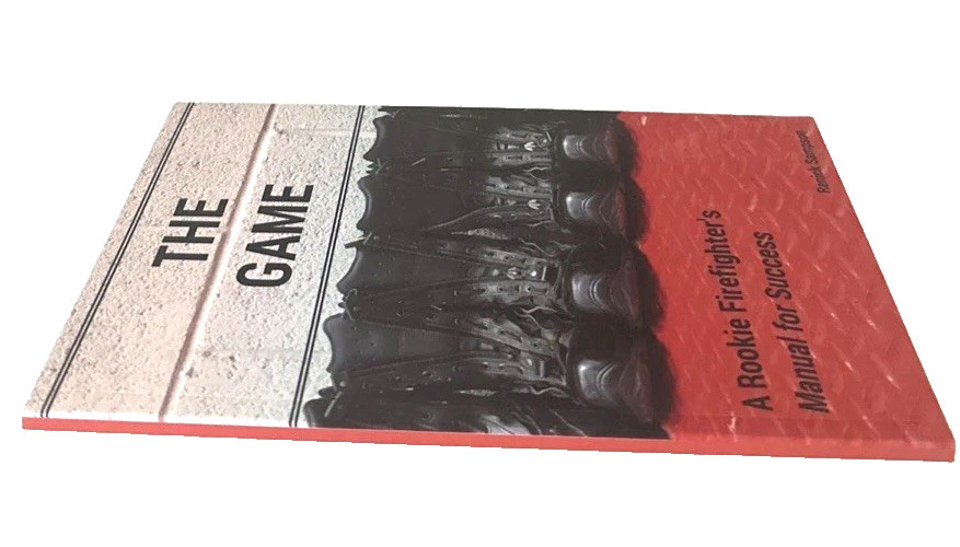 THE GAME: A Rookie Firefighter’s Manual For Success by Renick Sampson *MINT*