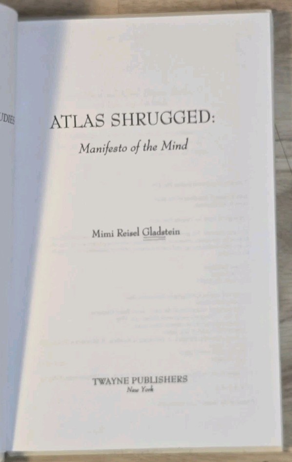 Atlas Shrugged: Manifesto of the Mind (Twayne’s Masterwork Studies No….