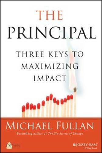 The Principal: Three Keys to Maximizing Impact – Hardcover – VERY GOOD