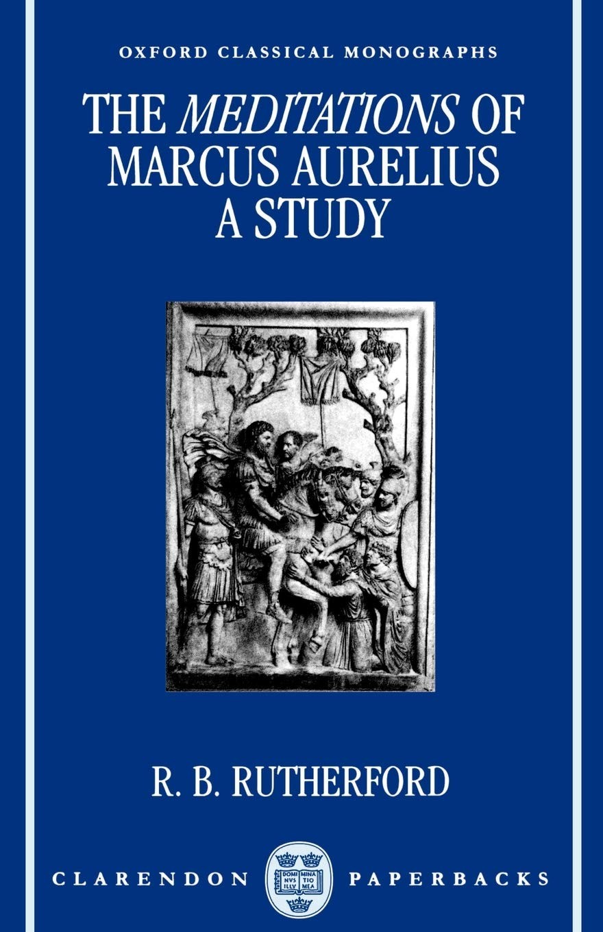The Meditations of Marcus Aurelius: A Study (Oxford Classical Monographs)