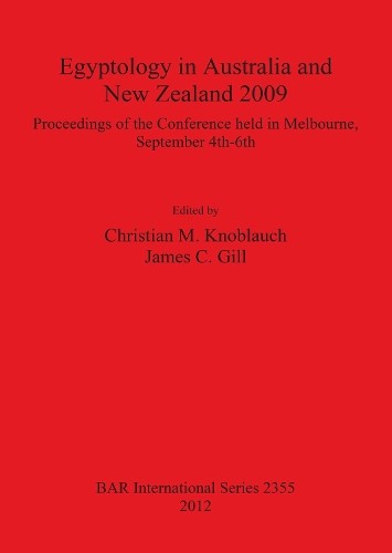 James C Gill Egyptology in Australia and New Zealand 200 (Paperback) (UK IMPORT)