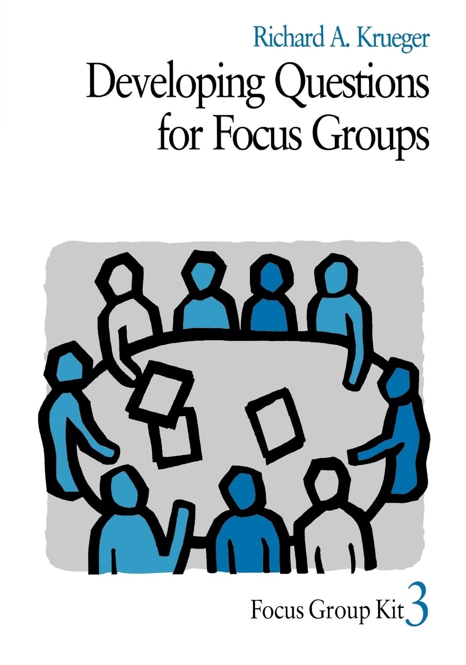 Developing Questions for Focus Groups (Focus Group Kit)
