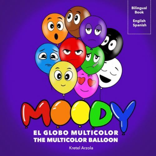 Moody, El Globo Multicolor: Libro de sentimientos y emociones – Enseña más de…