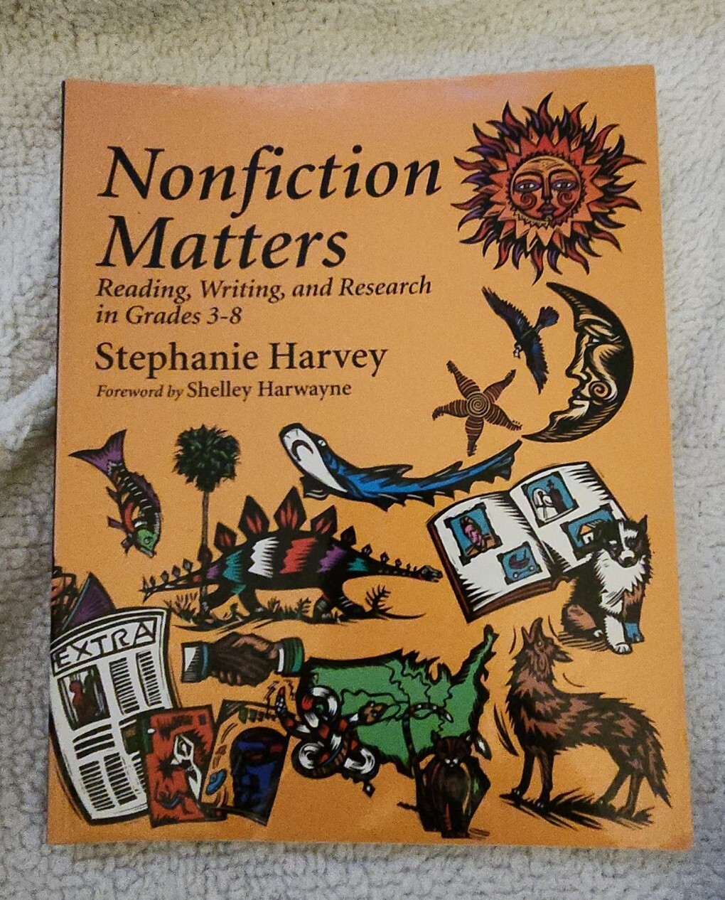 Harvey S & Steineke D 2 Books Nonfiction Matters & Texts & Lessons Gr 3+