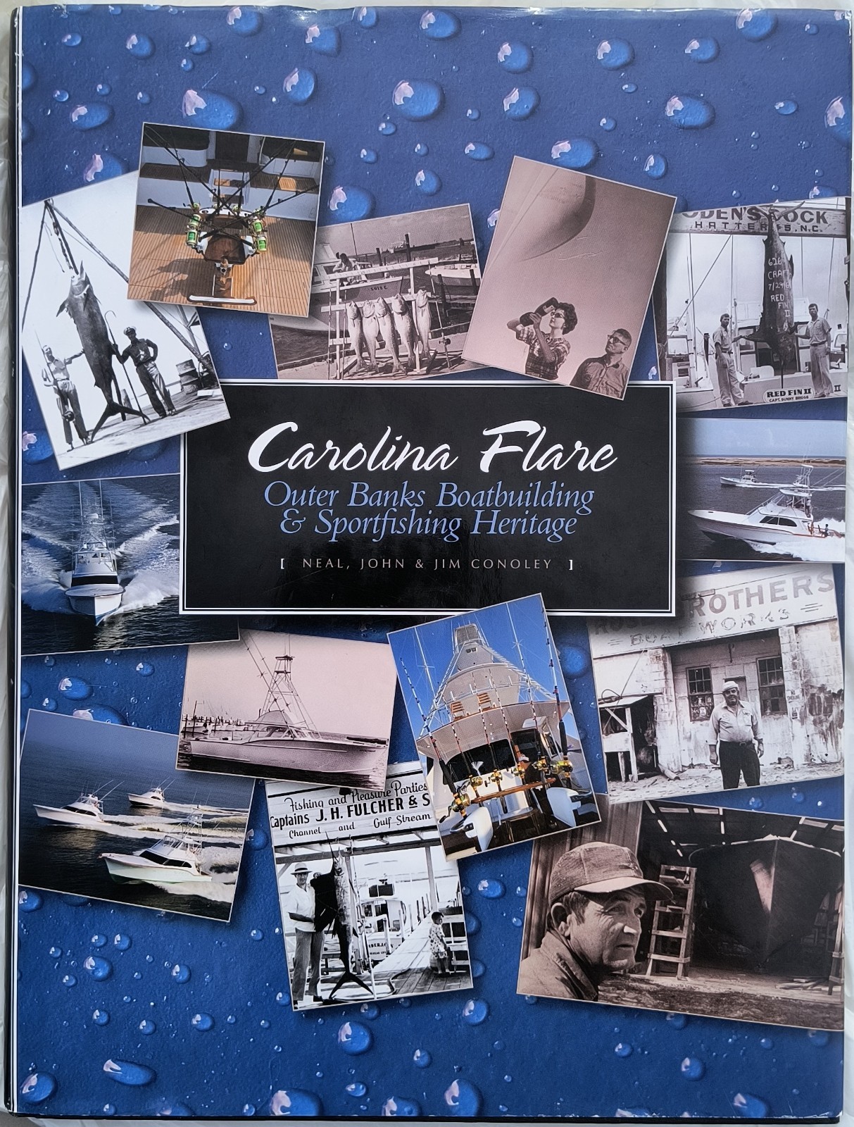 Carolina Flare Outer Banks Boatbuilding & Sportfishing Heritage Signed Conoley