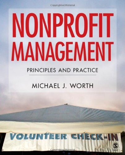Nonprofit Management: Principles an…, Worth, Michael