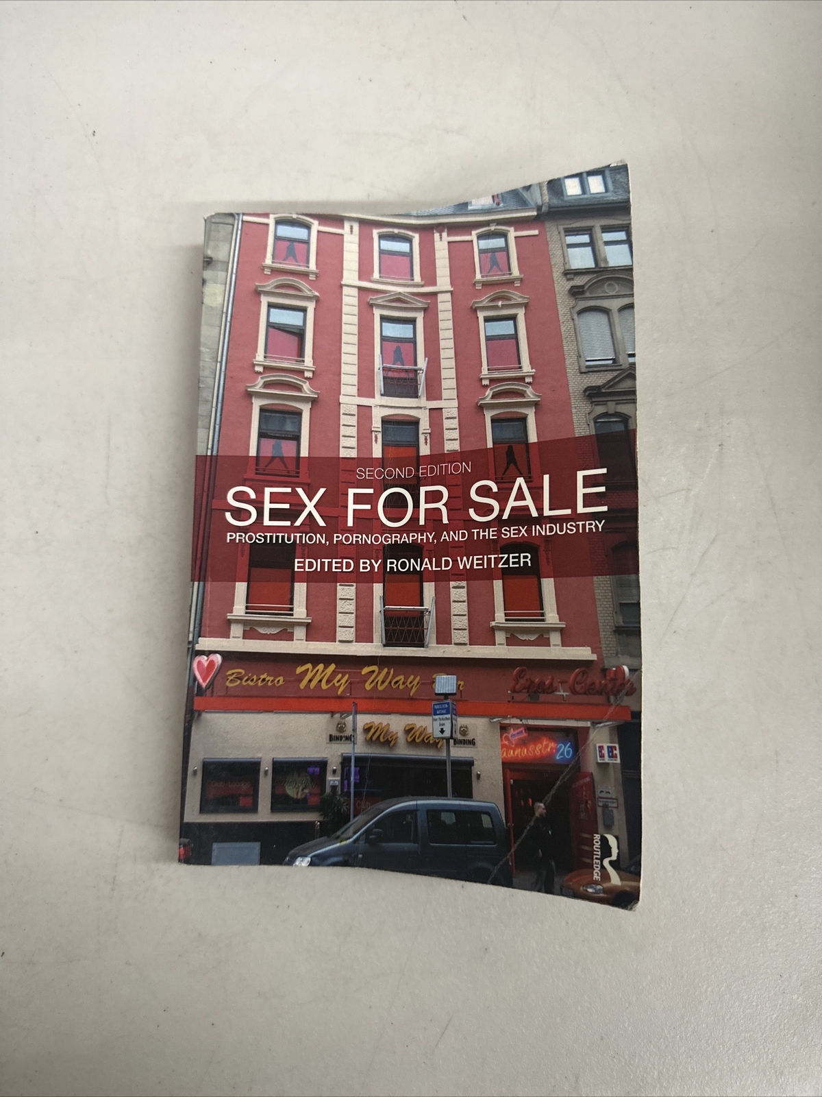Sex For Sale: Prostitution, Pornography, and the Sex Industry