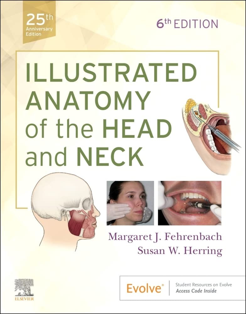 Illustrated Anatomy of the Head and Neck (Margaret J Fehrenbach)