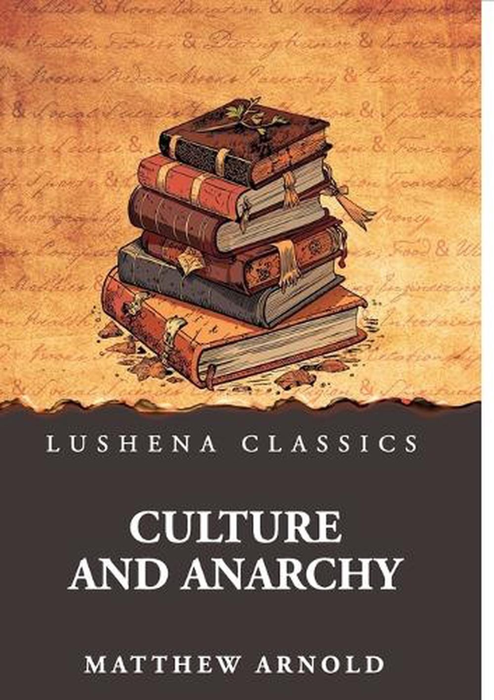 Culture and Anarchy by Matthew Arnold Paperback Book