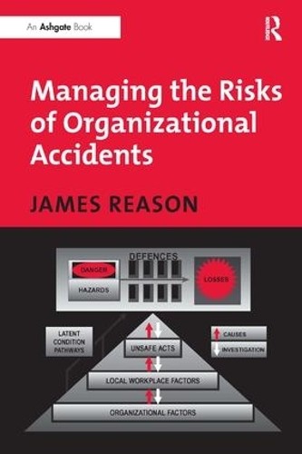 James Reason Managing the Risks of Organizational Accide (Paperback) (UK IMPORT)