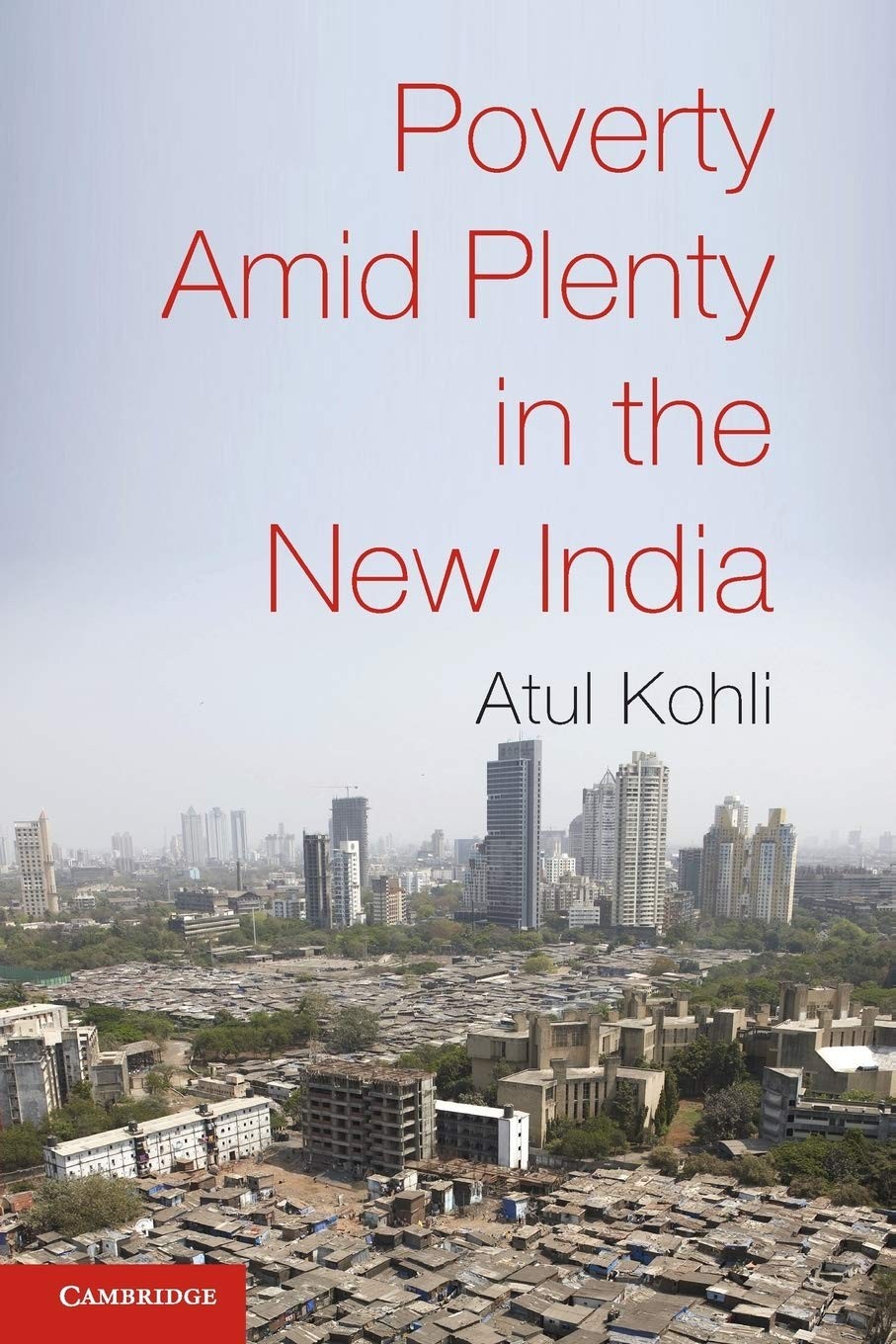 Poverty Amid Plenty in the New India