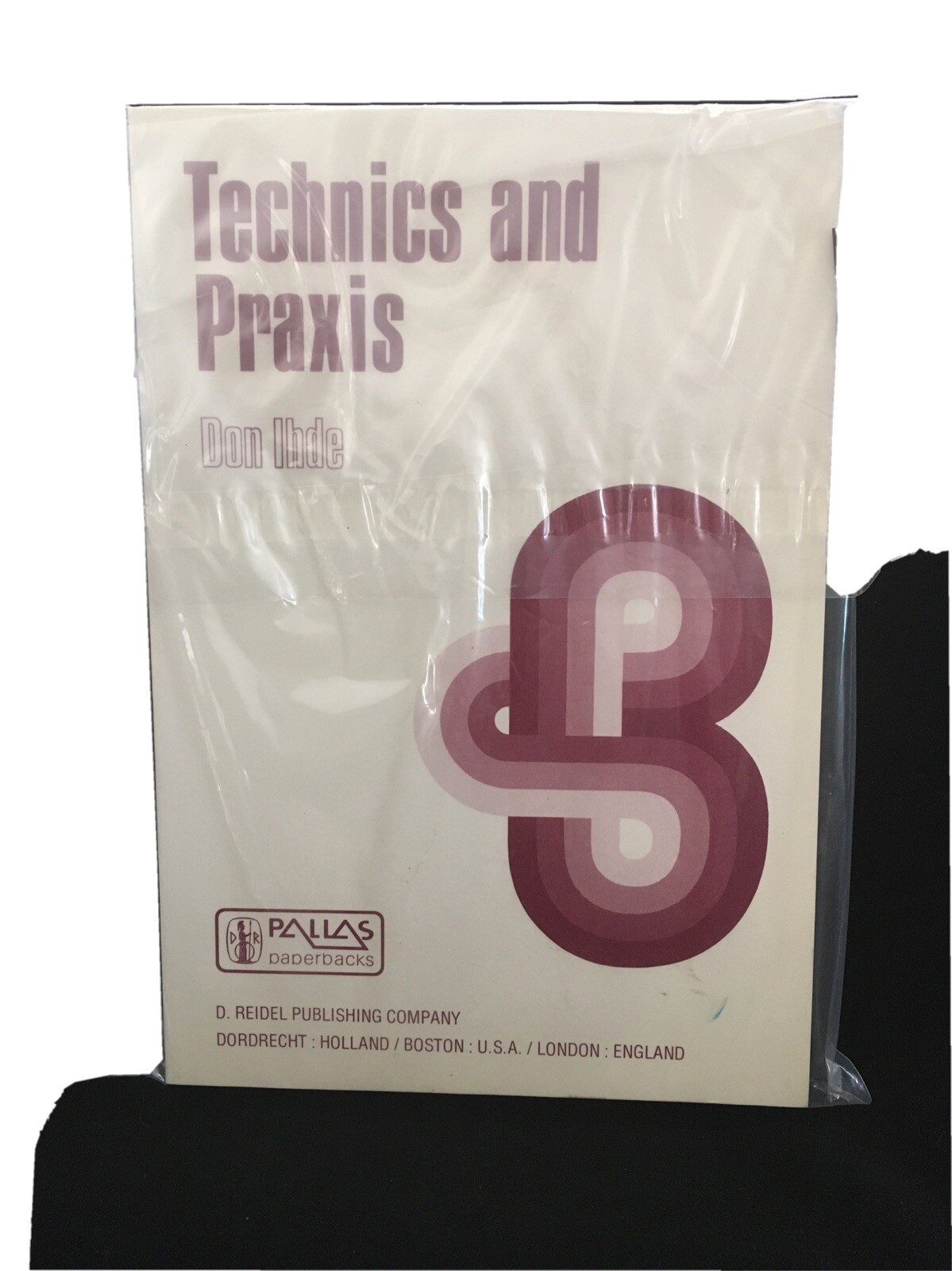 TECHNICS AND PRAXIS: A PHILOSOPHY OF TECHNOLOGY (BOSTON By D. Ihde – Paperback