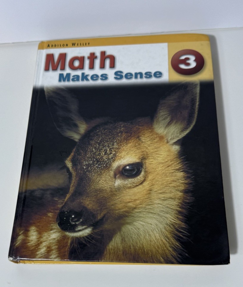 Math Makes Sense 3 Peggy Morrow Pearson Addison Wesley