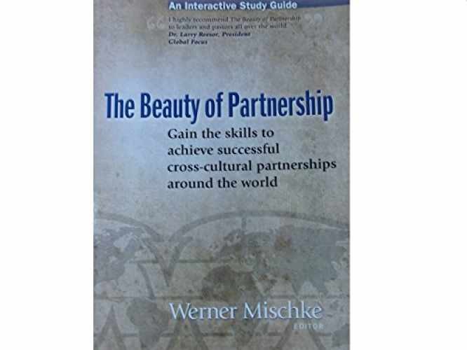 The Beauty of Partnership: Gain the – Paperback, by Werner Mischke – Very Good