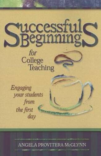 Successful Beginnings for College TeachinG (Publicaffairs Reports) – VERY GOOD